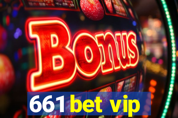 661 bet vip